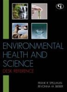 Revonna M. Bieber, Frank Spellman, Frank R. Spellman, Frank R./ Bieber Spellman - Environmental Health and Science Desk Reference