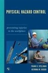 Revonna M. Bieber, Frank Spellman, Frank R. Spellman, Frank R./ Bieber Spellman - Physical Hazard Control