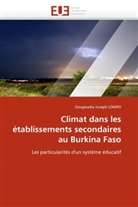 Dougoudia J. Lompo, Dougoudia Joseph Lompo, Lompo-D - Climat dans les etablissements