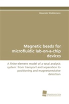 Alexander Weddemann - Magnetic beads for microfluidic lab-on-a-chip devices