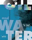 Steve Duin, Steve Wheeler Duin, Duin Steve, Steve Duin, Shannon Wheeler, Wheeler Shannon... - Oil and Water