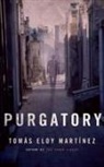 Tom?'s Eloy Mart Nez, Tomas Eloy Martinez, Tomás Eloy Martínez, Tomas Eloy Martinez - Purgatory