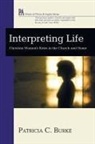 Patricia C. Burke - Interpreting Life