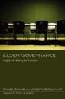 Daniel Evans, Daniel/ Godwin Evans, Joseph Godwin - Elder Governance
