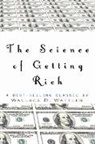 Wallace D. Wattles - The Science of Getting Rich