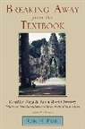 Ron Pahl, Ron H. Pahl - Breaking Away From the Textbook