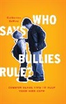 Catherine DePino, Catherine Depino, Catherine S. DePino, DePino Catherine - Who Says Bullies Rule?