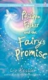 Liz Kessler, Liz/ Reinders Kessler, Kate Reinders, Reinders Julia Whelan and MacLeod Andrew, Julia Whelan, Kate Reinders... - Philippa Fisher and the Fairy's Promise (Hörbuch)