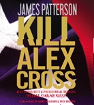 James Patterson, Andre Braugher, Zach Grenier - Kill Alex Cross, Audio-CD (Audio book)