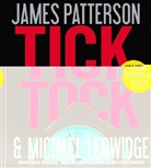 Michael Ledwidge, James Patterson, Bobby Cannavale, Scott Sowers - Tick Tock, 6 Audio-CDs, 6 Audio-CD (Audio book)