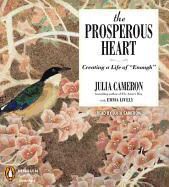 Julia Cameron, Julia Cameron, Emma Lively - The Prosperous Heart