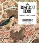 Julia Cameron, Julia Cameron, Emma Lively - The Prosperous Heart