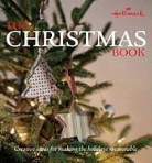 Heidi Tyline King, Ellen Silverman - Hallmark the Christmas Book