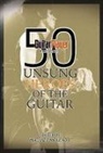 Michael Molenda, Michael Molenda, Mike Molenda - 50 Unsung Heroes of the Guitar