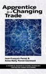 Jean-Francois Perret, Anne-Nelly Perret-Clermont - Apprentice in a Changing Trade (Hc)