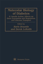 Bori Draznin, Boris Draznin, LeRoith, LeRoith, Derek Leroith - Molecular Biology of Diabetes, Part II