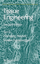 Martin M. Fussenegger, Hansjör Hauser, Hansjorg Hauser, Hansjörg Hauser, M Fussenegger, M Fussenegger - Tissue Engineering