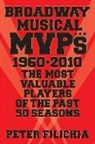 Peter Filichia - Broadway Mvps 1960-2010