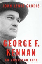 John Lewis Gaddis - George F. Kennan