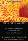 Kingsley L Dennis, Kingsley L. Dennis, Kingsley L. (Kingsley L. Dennis) Dennis - New Consciousness for a New World