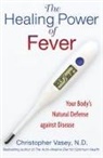 Christopher Vasey - The Healing Power of Fever