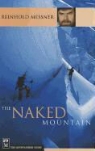 Reinhold Messner - Naked Mountain