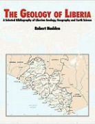 R. Lee Hadden, Topographic Engineering Center, U. S. Army Corps of Engineers - The Geology of Liberia