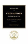 The Essex Institute - Vital Records of Chelmsford, Massachusetts to the End of the Year 1849