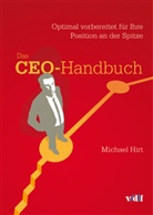 Michael Hirt, Hrsg., Michael Hirt - Das CEO-Handbuch