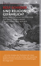 Rolf Schieder - Sind Religionen gefährlich?