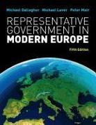 Michael Gallagher, Gallagher Michael, Michael Laver, Laver Michael, Peter Mair - Representative Government in Modern Europe