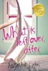 Natasha Lester - What Is Left Over, After