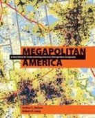 Robert Lang, Robert (University of Nevada Lang, Robert E. Lang, Arther Nelson, Arthur Nelson, Arthur (University of Utah Nelson... - Megapolitan America