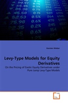 Karsten Weber - Levy-Type Models for Equity Derivatives