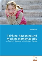 Kerry Smith - Thinking, Reasoning and Working Mathematically