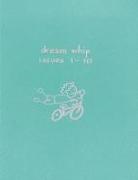 Bill Brown - Dream Whip, Issues 1-10