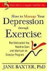 Jane Baxter - How to Manage Your Depression Through Exercise