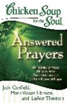 Jack Canfield, Jack/ Hansen Canfield, Mark Victor Hansen, Leann Thieman - Chicken Soup for the Soul: Answered Prayers