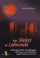 Manfred Böckl - Das Skelett im Lehnstuhl