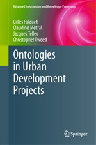 Gille Falquet, Gilles Falquet, Claudin Métral, Claudine Métral, Jacques Teller, Jacques e Teller... - Ontologies in Urban Development Projects