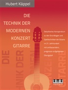 Hubert Käppel - Die Technik der modernen Konzertgitarre