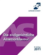 Walter Baumfalk - Die zivilgerichtliche Assessorklausur