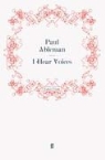 Paul Ableman, Ableman Paul, Pau Ableman, Paul Ableman - I Hear Voices