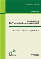 Jana Mormer - Versprecher - ein Thema im Deutschunterricht