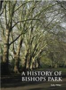 Sally Miller - A History of Bishops Park