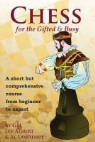 L. Lawrence Alburt, Lev Alburt, Al Lawrence - Chess for the gifted and busy