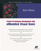 Rob Tiffany - Pocket PC Database Development with eMbedded Visual Basic