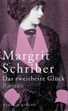Margrit Schriber - Das zweitbeste Glück