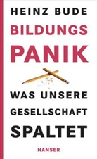 Heinz Bude - Bildungspanik