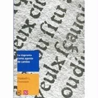 Elizabeth L. Eisenstein - La Imprenta Como Agente de Cambio: Comunicacion y Transformaciones Culturales en la Europa Moderna Temprana = The Printing Press as an Agent of Change